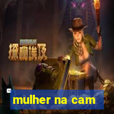 mulher na cam